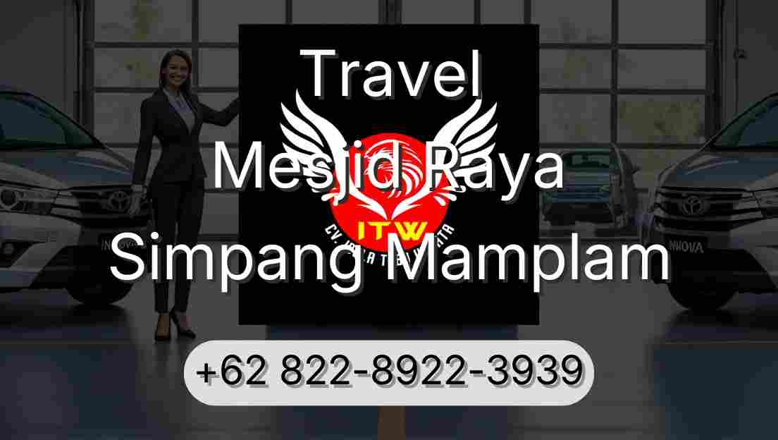 Travel Mesjid Raya Simpang Mamplam