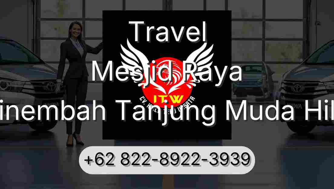 Travel Mesjid Raya Sinembah Tanjung Muda Hilir