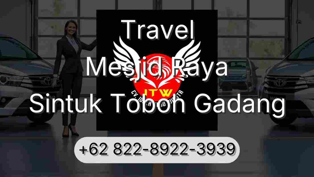 Travel Mesjid Raya Sintuk Toboh Gadang