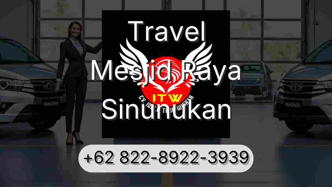 Travel Mesjid Raya Sinunukan