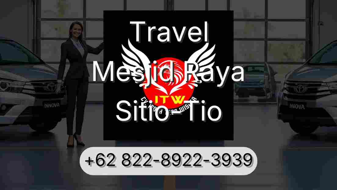 Travel Mesjid Raya Sitio-Tio
