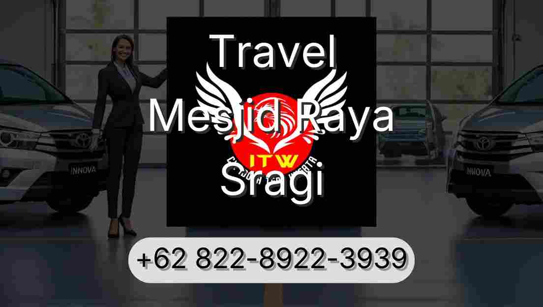 Travel Mesjid Raya Sragi