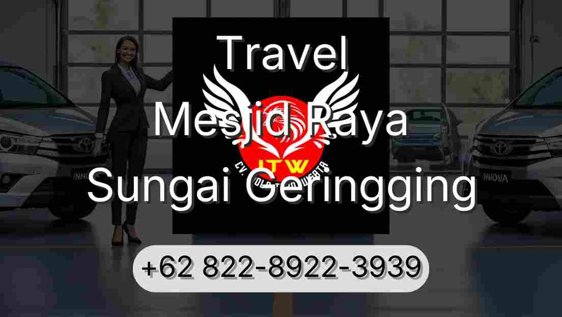 Travel Mesjid Raya Sungai Geringging