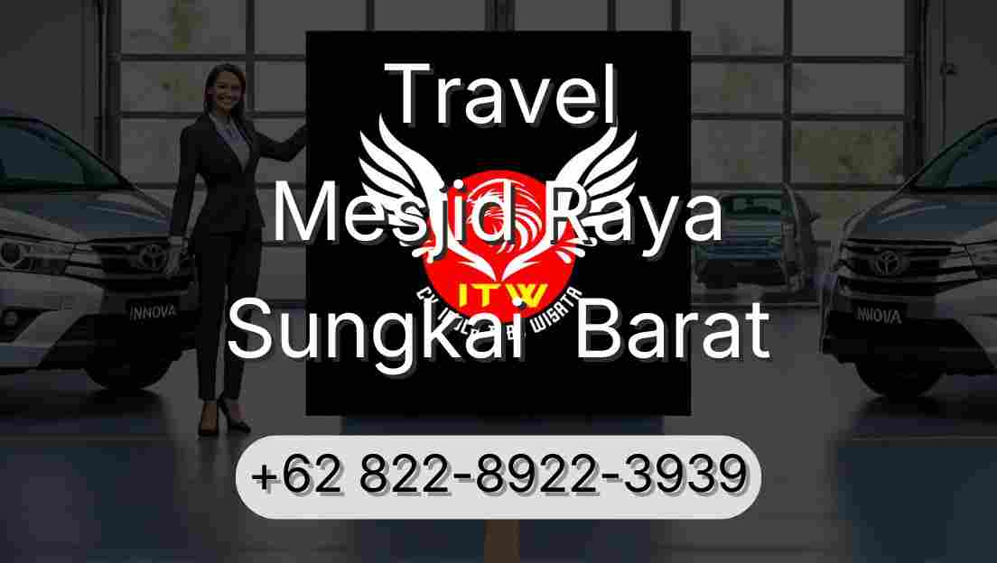 Travel Mesjid Raya Sungkai  Barat