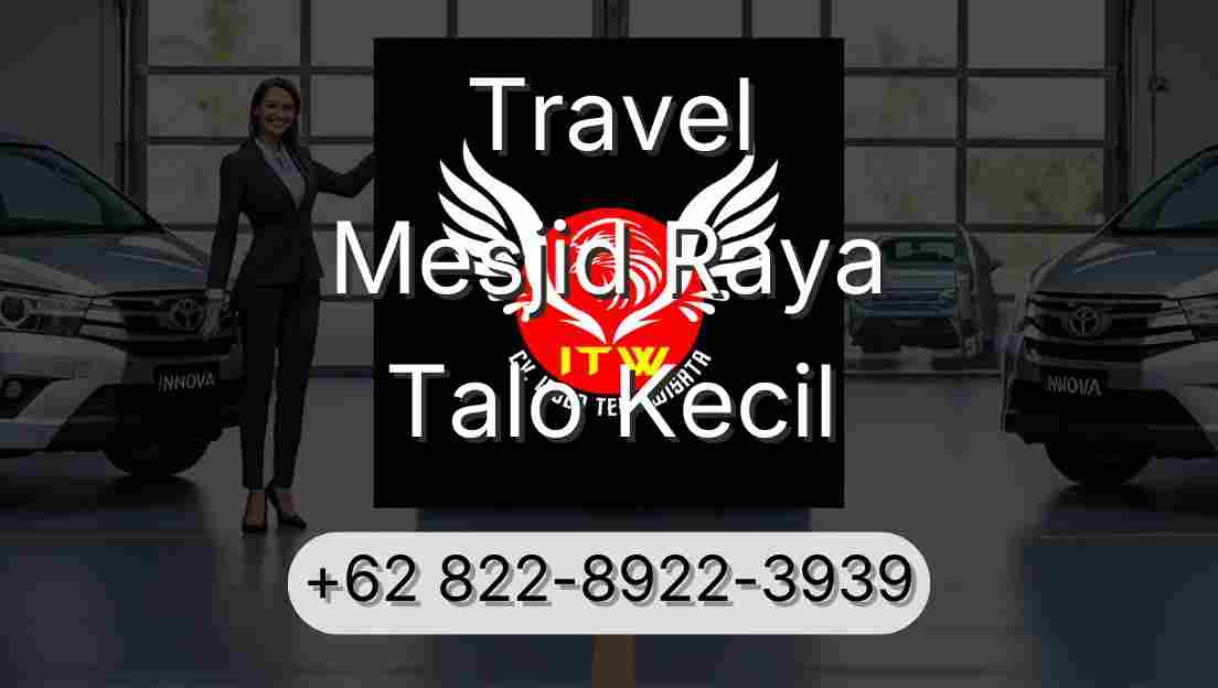 Travel Mesjid Raya Talo Kecil
