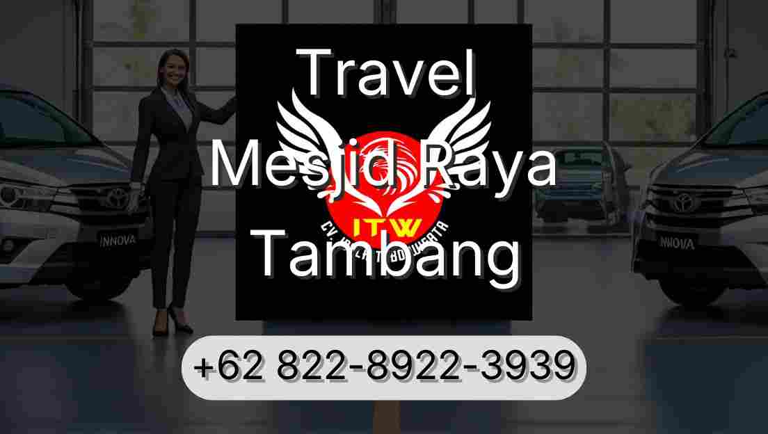 Travel Mesjid Raya Tambang