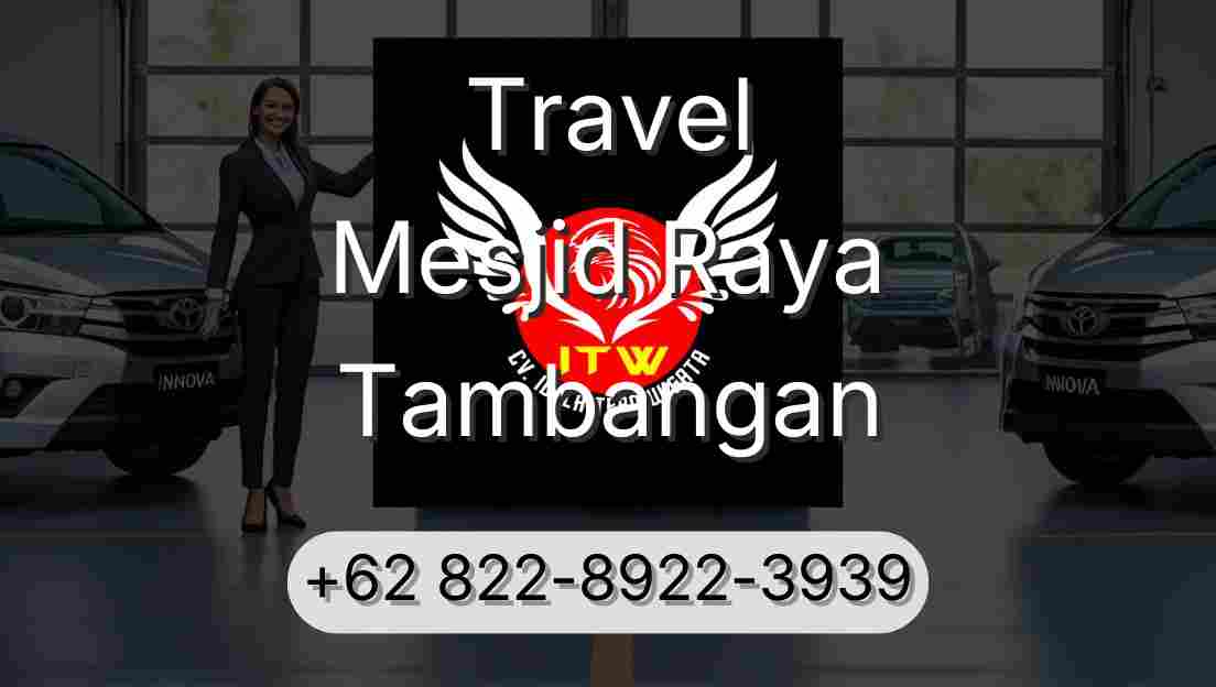 Travel Mesjid Raya Tambangan