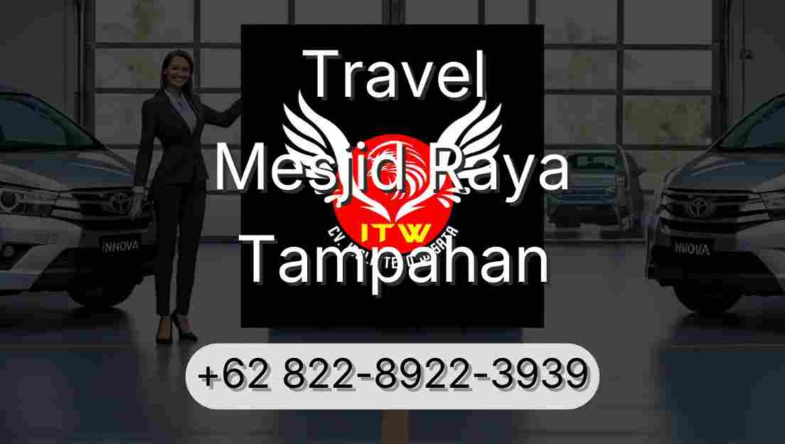 Travel Mesjid Raya Tampahan