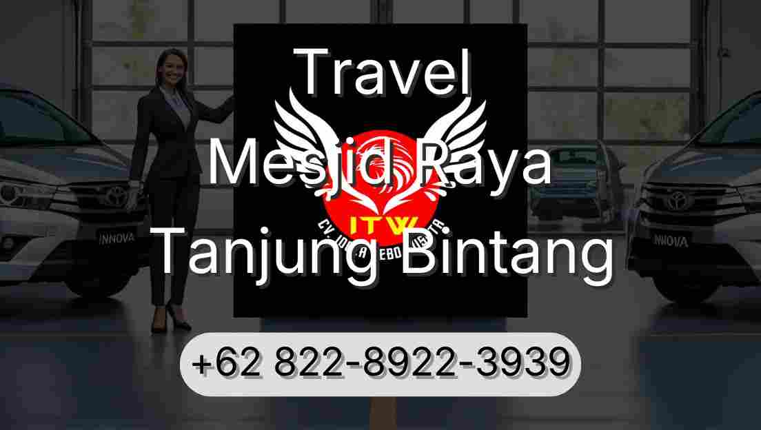 Travel Mesjid Raya Tanjung Bintang