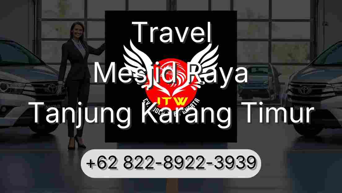 Travel Mesjid Raya Tanjung Karang Timur