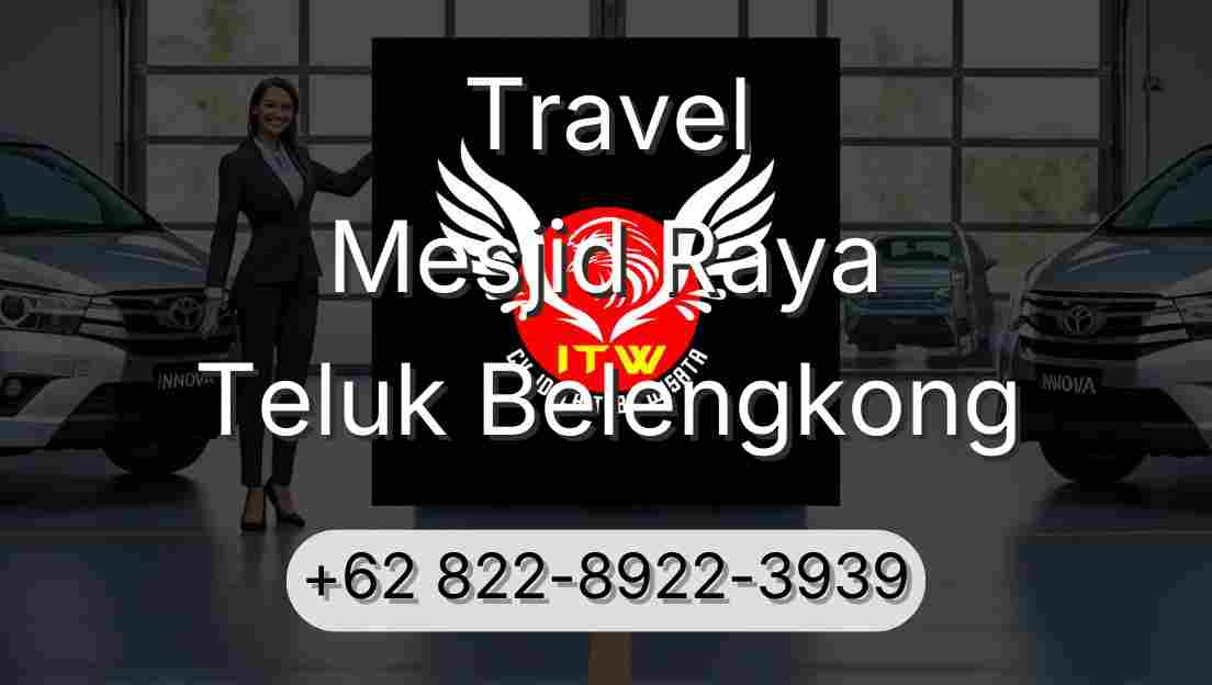 Travel Mesjid Raya Teluk Belengkong