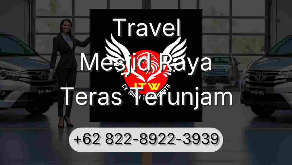 Travel Mesjid Raya Teras Terunjam