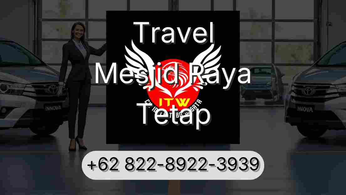 Travel Mesjid Raya Tetap