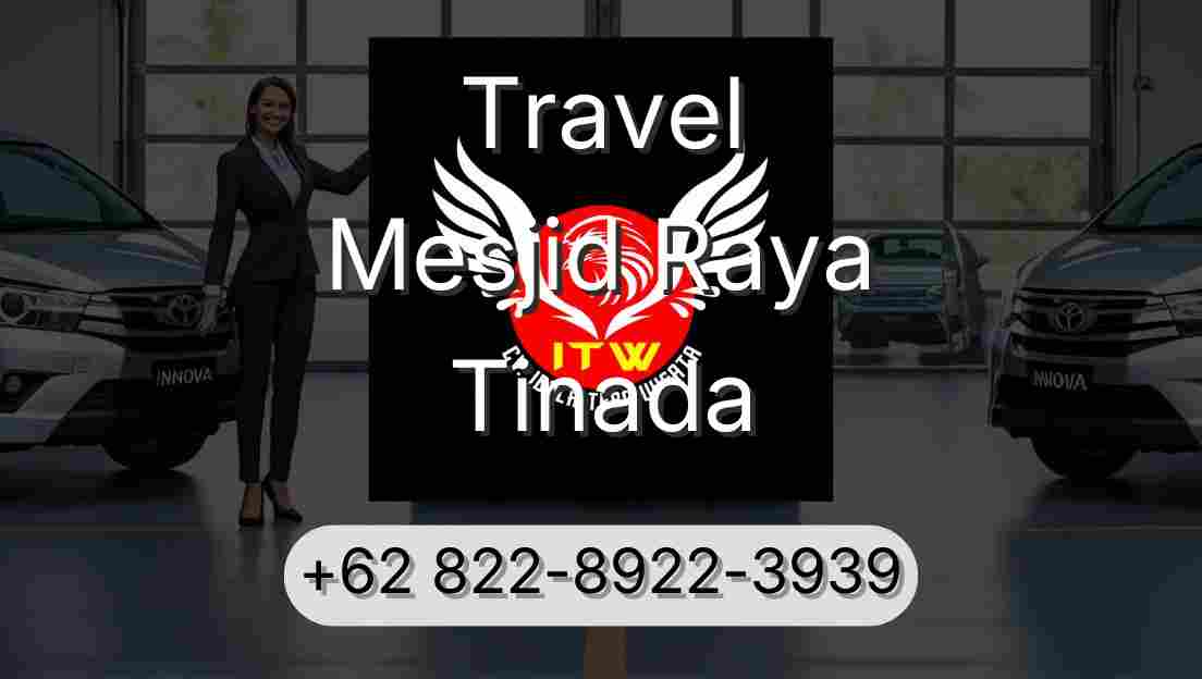 Travel Mesjid Raya Tinada