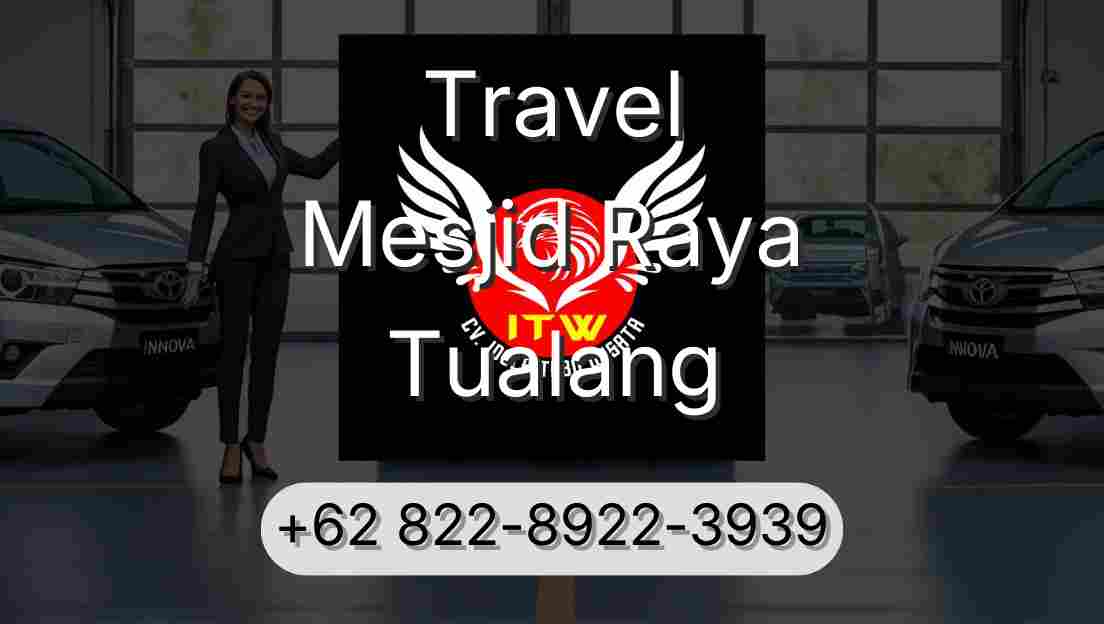 Travel Mesjid Raya Tualang