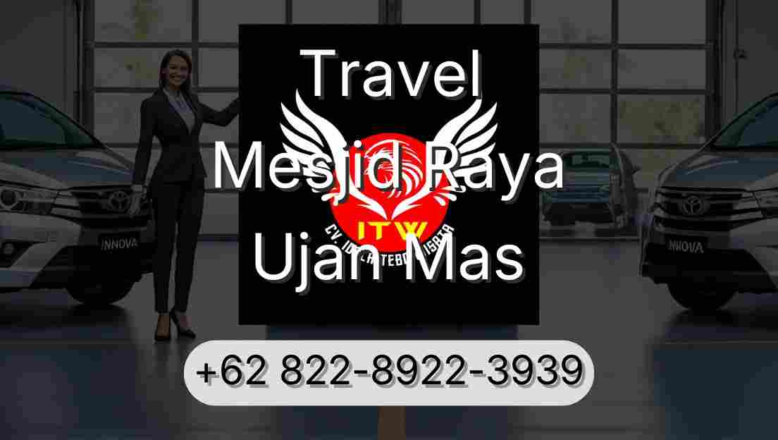 Travel Mesjid Raya Ujan Mas