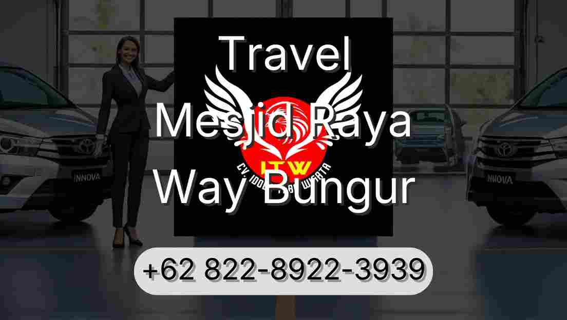 Travel Mesjid Raya Way Bungur