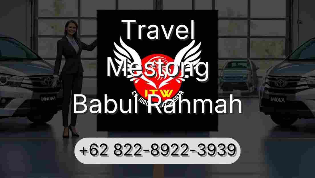 Travel Mestong Babul Rahmah