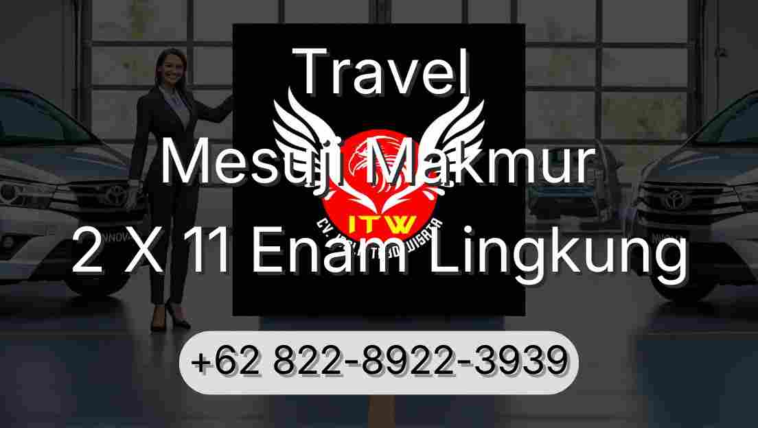 Travel Mesuji Makmur 2 X 11 Enam Lingkung