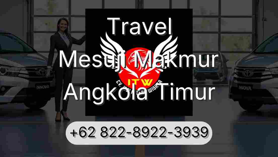 Travel Mesuji Makmur Angkola Timur