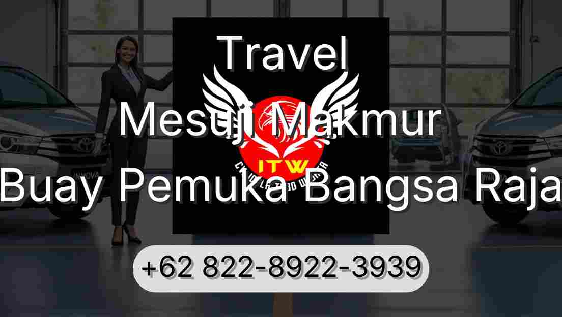 Travel Mesuji Makmur Buay Pemuka Bangsa Raja