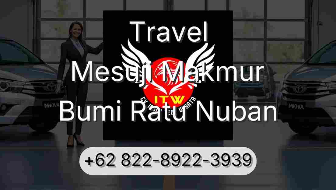 Travel Mesuji Makmur Bumi Ratu Nuban
