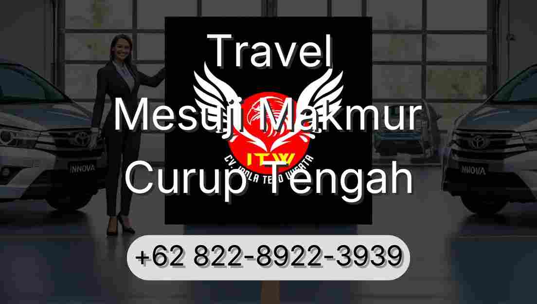 Travel Mesuji Makmur Curup Tengah
