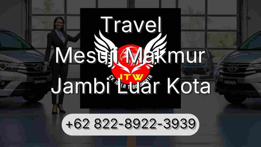 Travel Mesuji Makmur Jambi Luar Kota