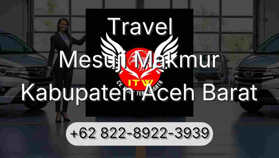 Travel Mesuji Makmur Kabupaten Aceh Barat