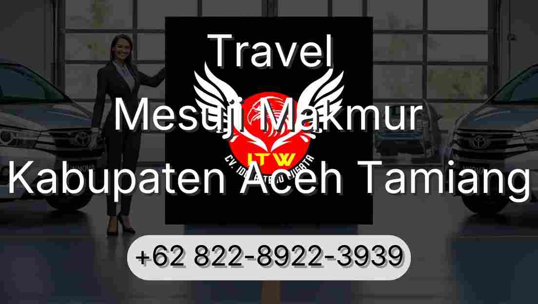 Travel Mesuji Makmur Kabupaten Aceh Tamiang