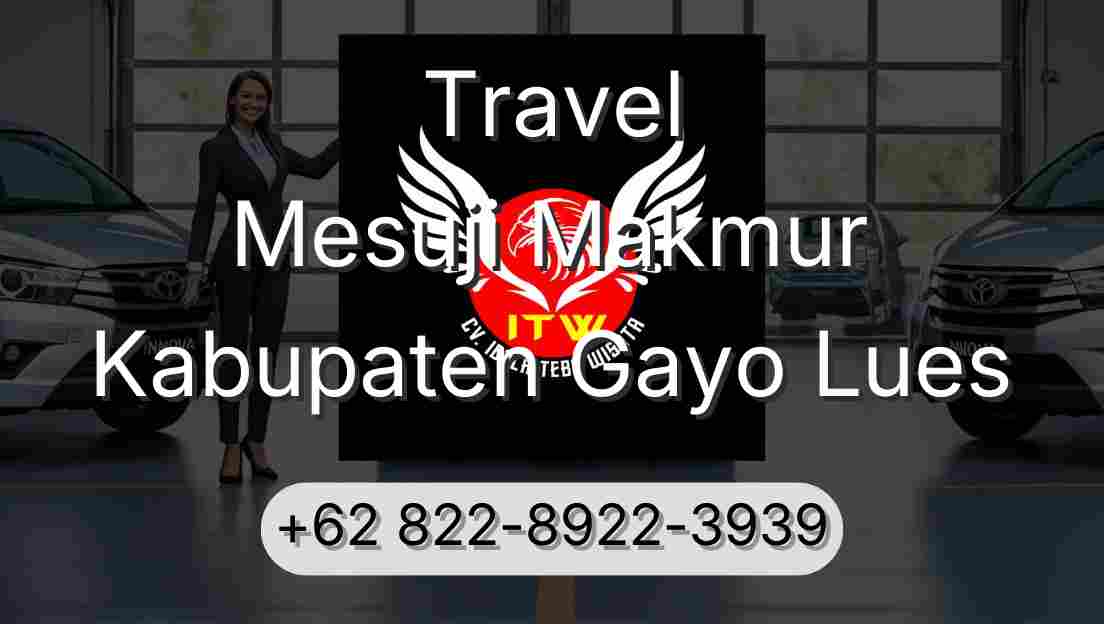 Travel Mesuji Makmur Kabupaten Gayo Lues