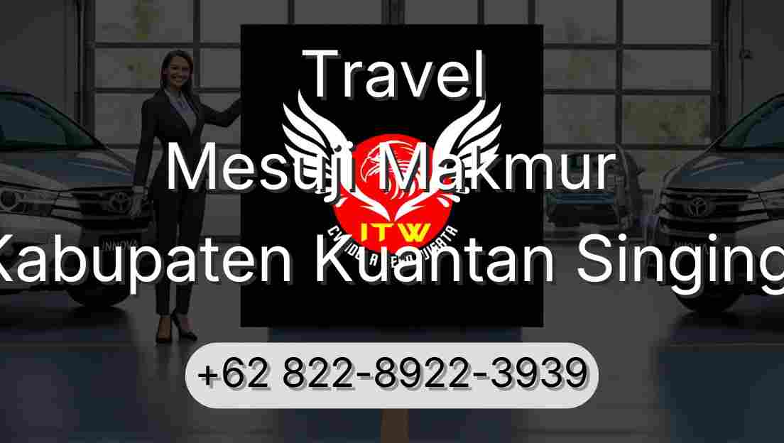 Travel Mesuji Makmur Kabupaten Kuantan Singingi