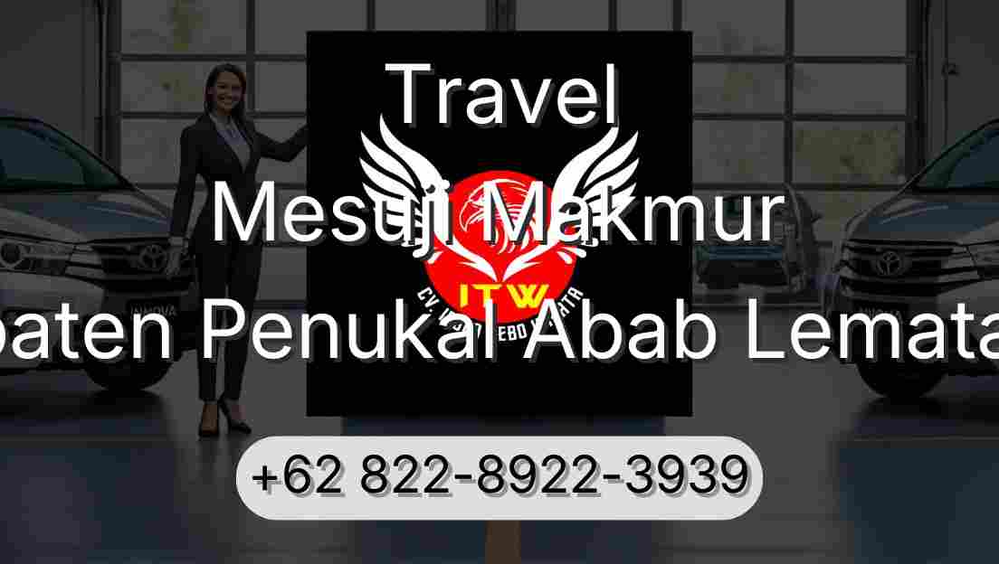 Travel Mesuji Makmur Kabupaten Penukal Abab Lematang Ilir