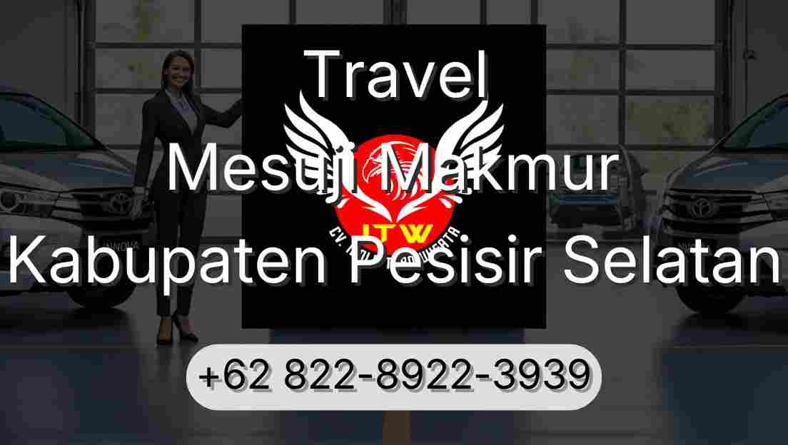 Travel Mesuji Makmur Kabupaten Pesisir Selatan