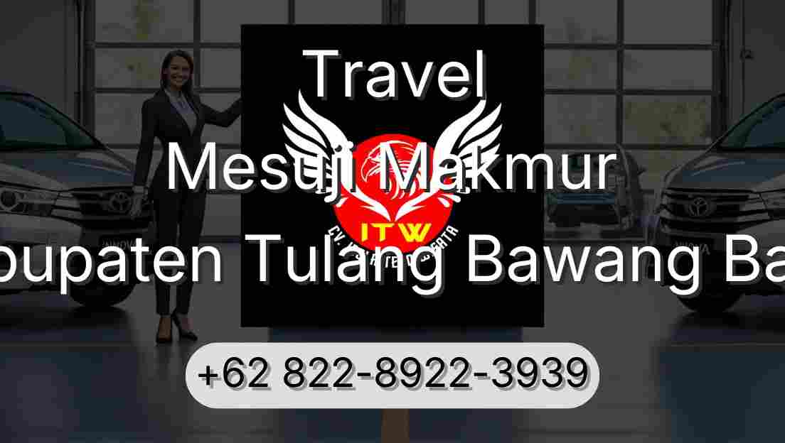 Travel Mesuji Makmur Kabupaten Tulang Bawang Barat