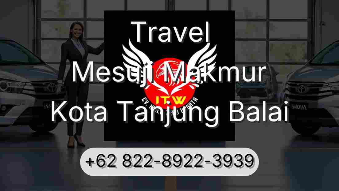 Travel Mesuji Makmur Kota Tanjung Balai