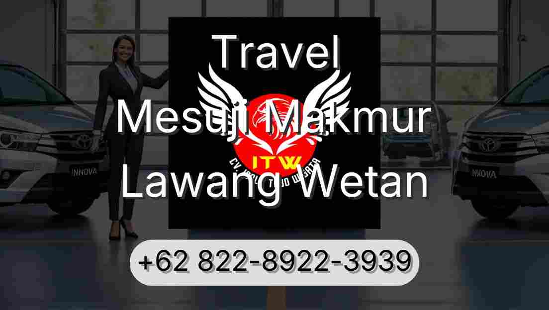 Travel Mesuji Makmur Lawang Wetan