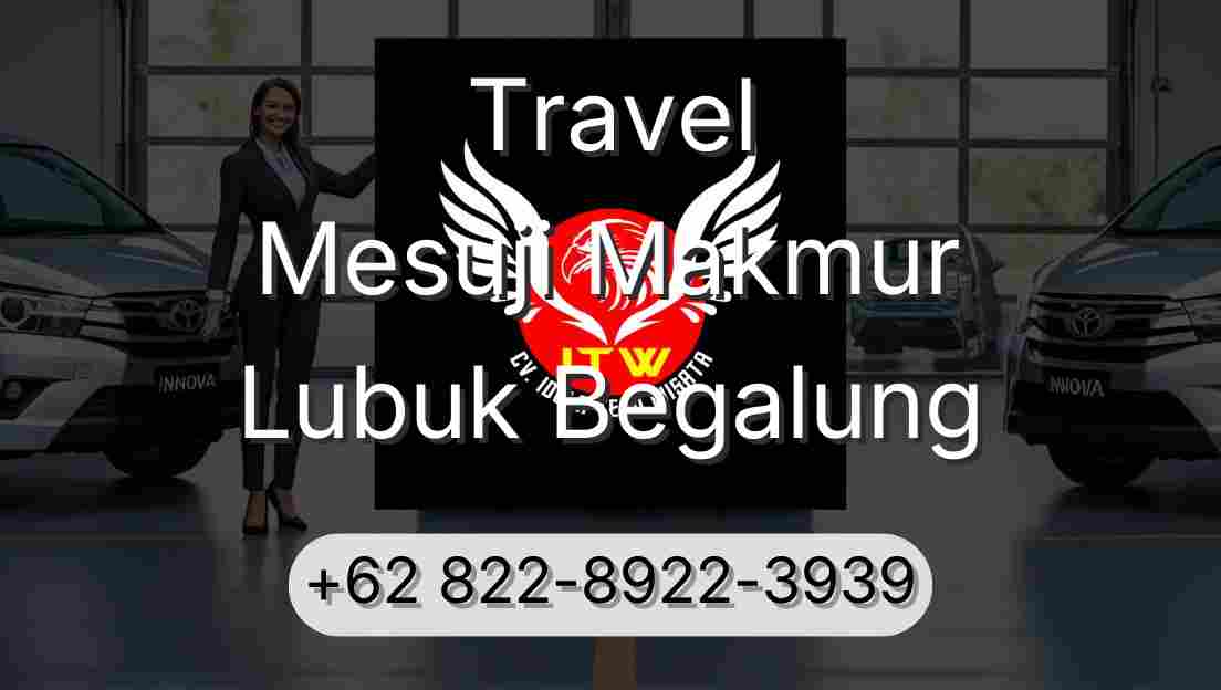 Travel Mesuji Makmur Lubuk Begalung