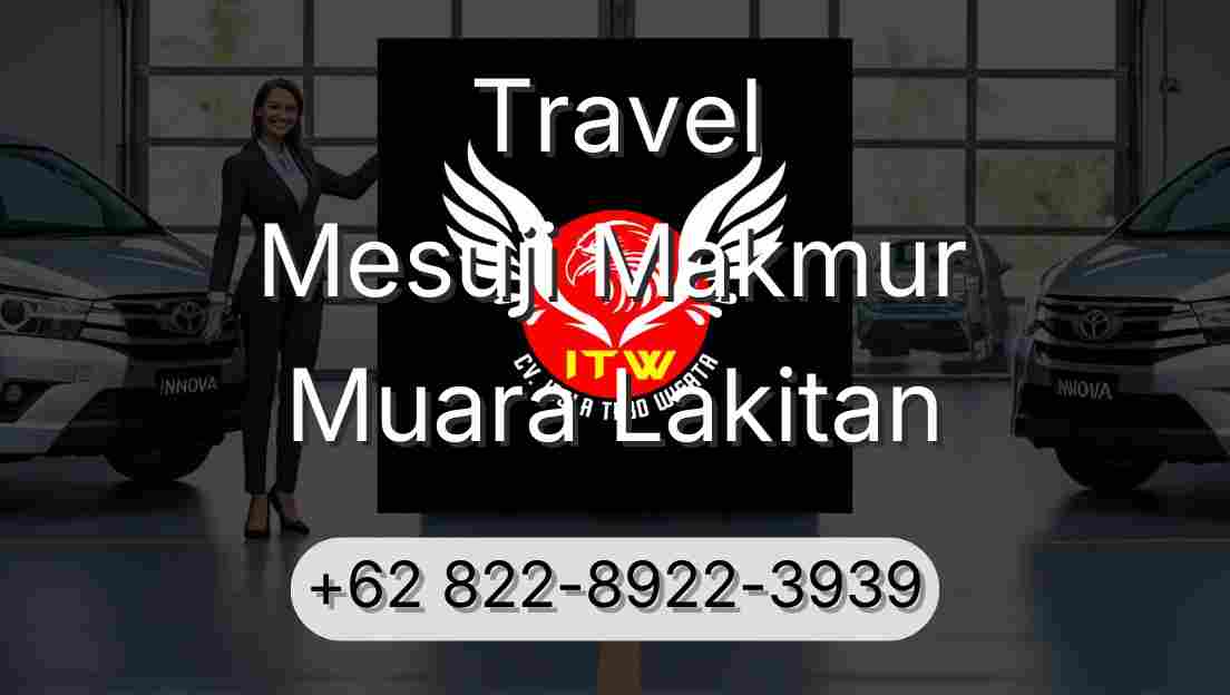 Travel Mesuji Makmur Muara Lakitan