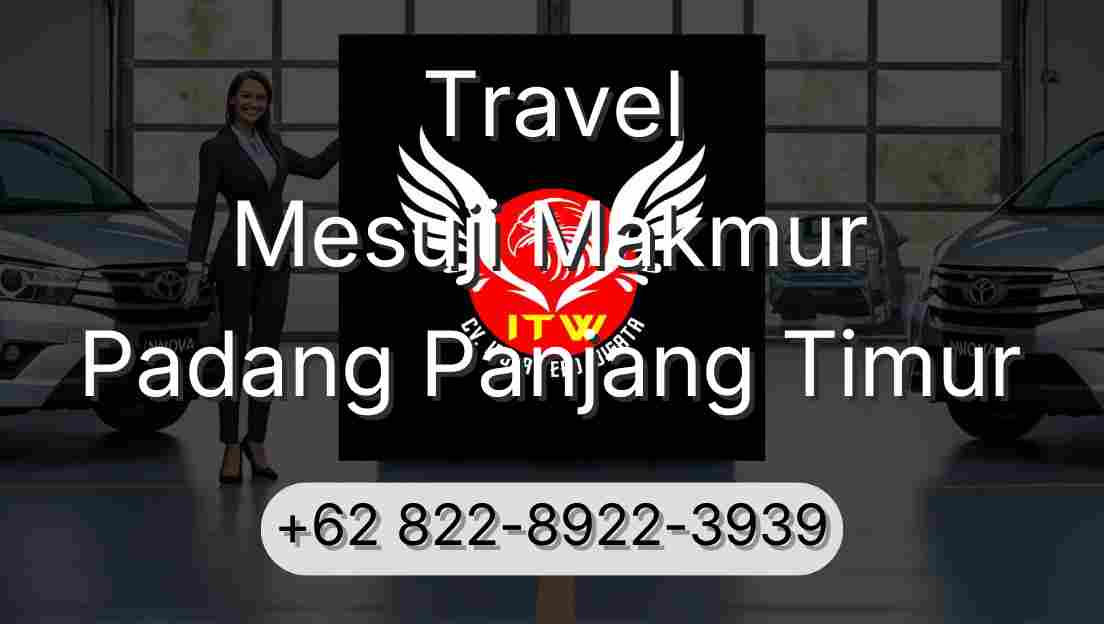 Travel Mesuji Makmur Padang Panjang Timur
