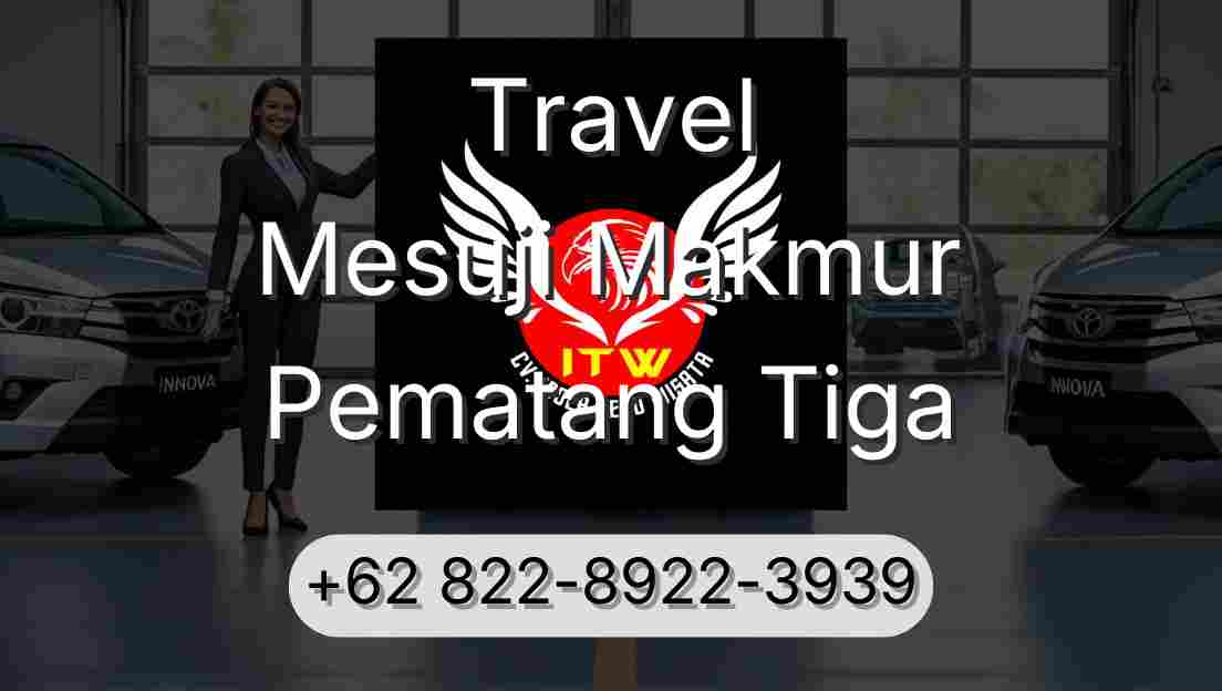 Travel Mesuji Makmur Pematang Tiga
