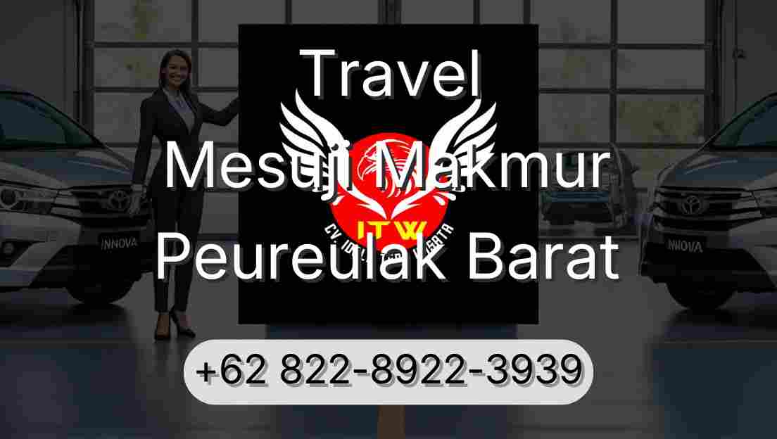 Travel Mesuji Makmur Peureulak Barat