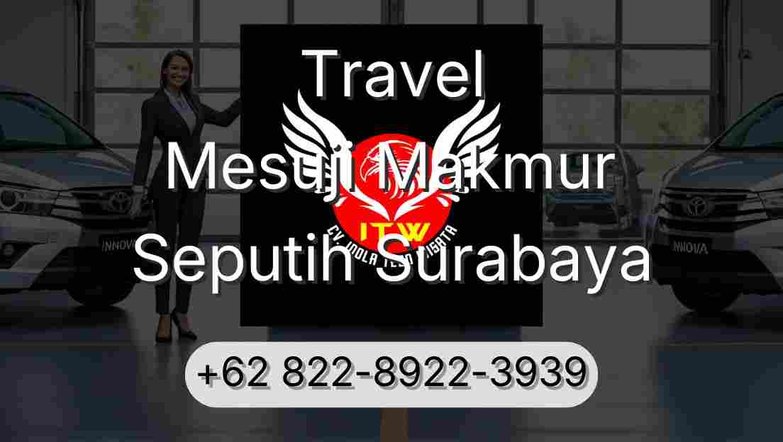Travel Mesuji Makmur Seputih Surabaya