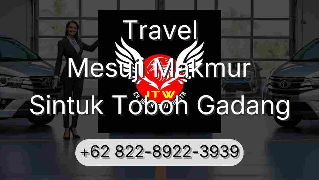 Travel Mesuji Makmur Sintuk Toboh Gadang