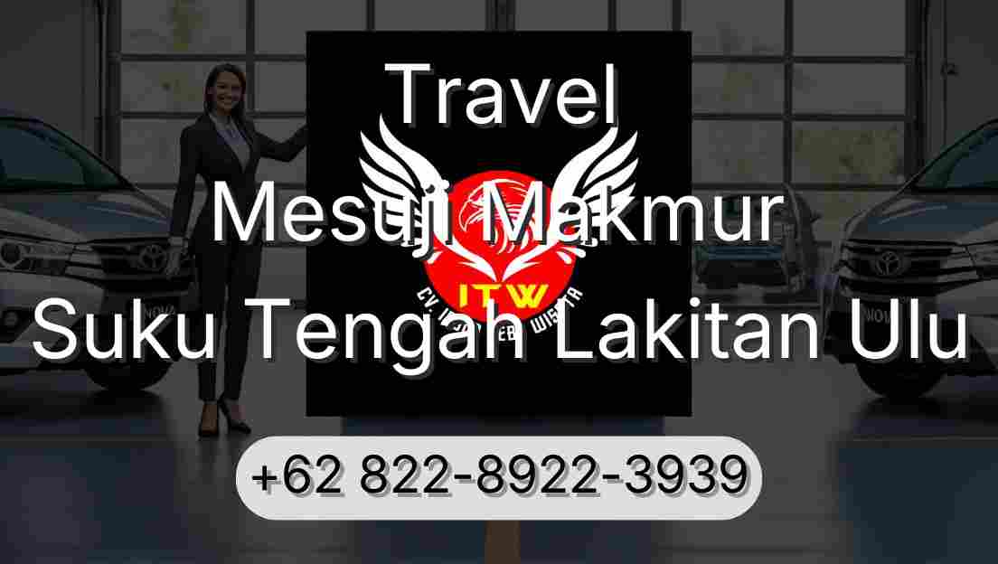 Travel Mesuji Makmur Suku Tengah Lakitan Ulu