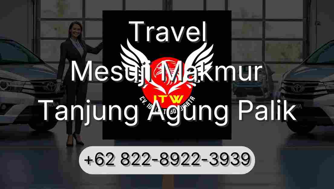 Travel Mesuji Makmur Tanjung Agung Palik
