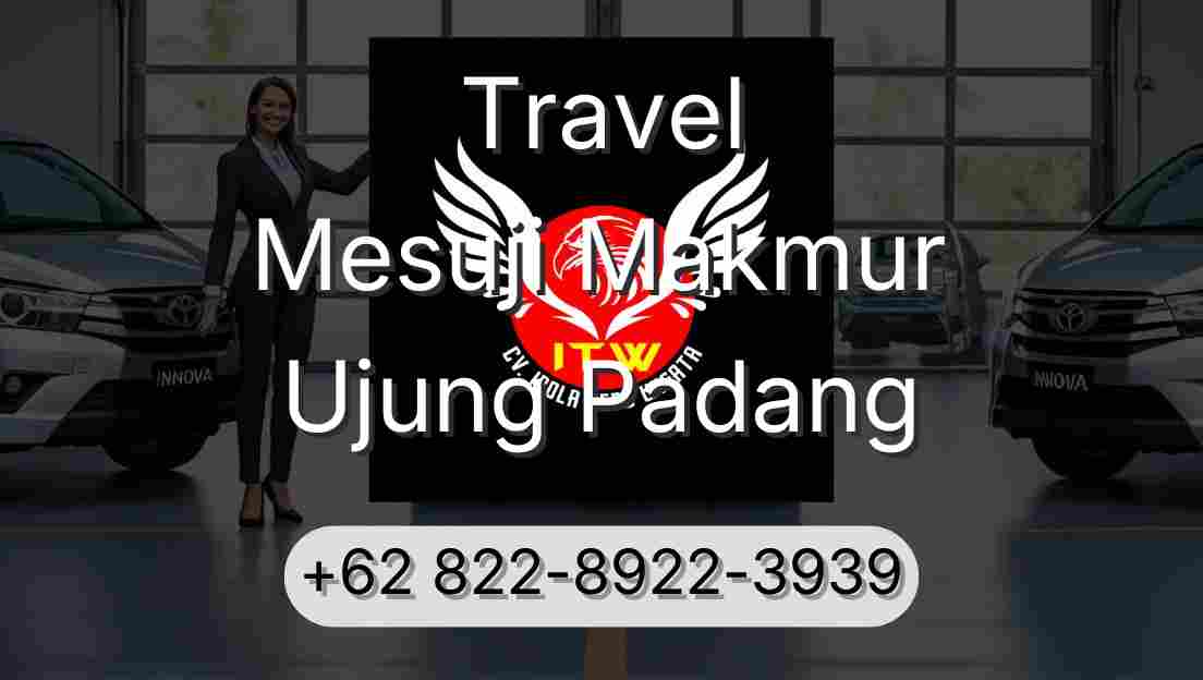 Travel Mesuji Makmur Ujung Padang