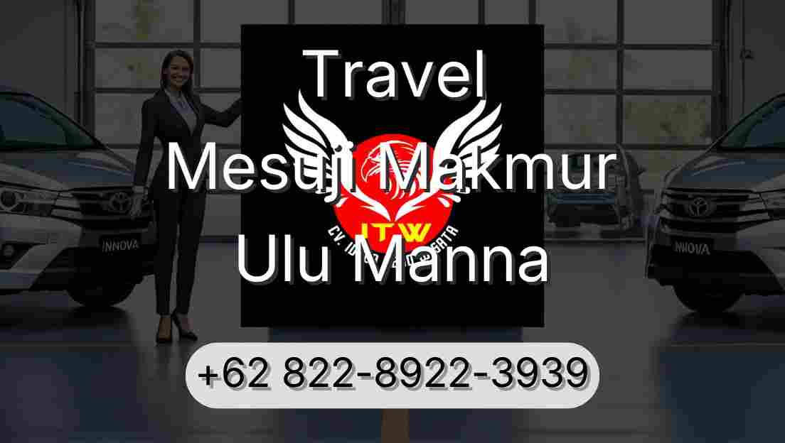 Travel Mesuji Makmur Ulu Manna