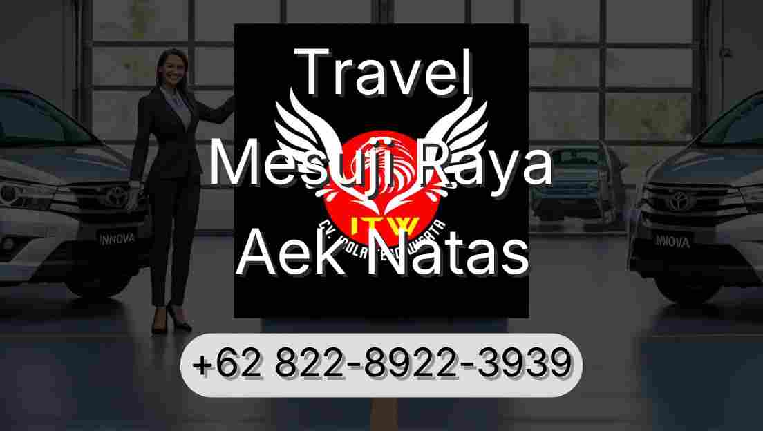 Travel Mesuji Raya Aek Natas