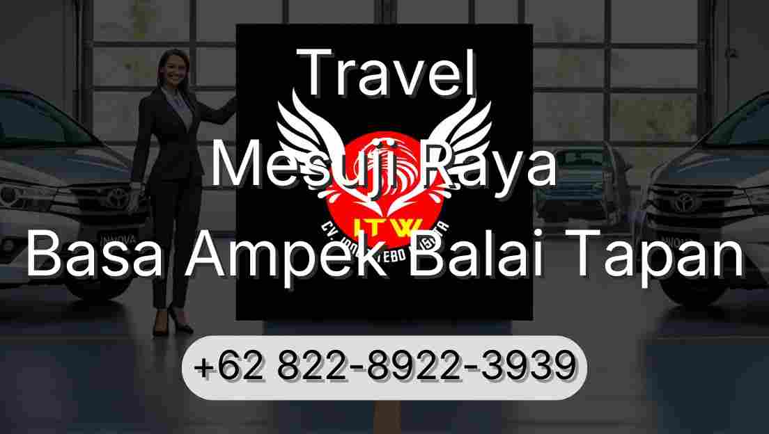 Travel Mesuji Raya Basa Ampek Balai Tapan